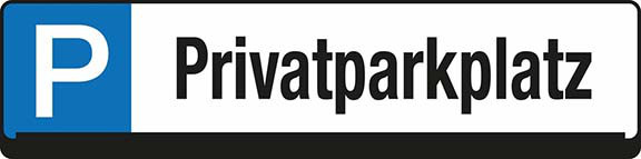 Parkplatz ReservierungsschildPrivatparkplatz
